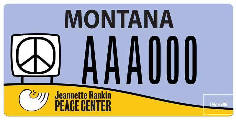 A license plate with black text. Light blue background with yellow bottom border. Peace sign on left. Bottom has Jeannette Rankin Peace Center logo.
